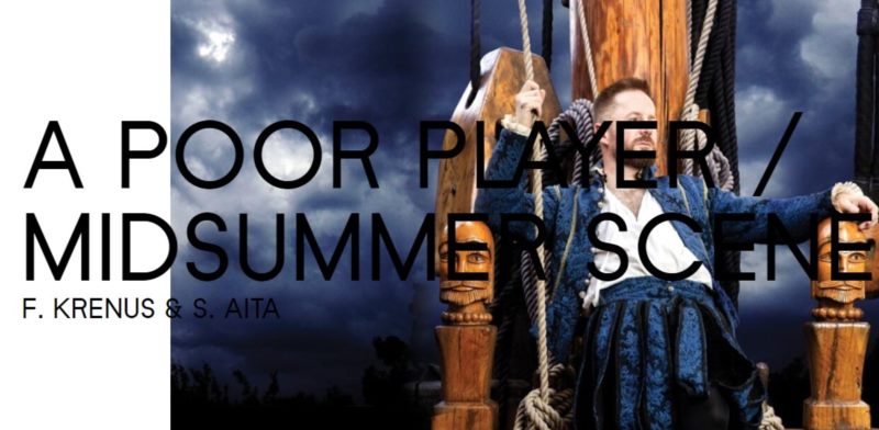 A POOR PLAYER / MIDSUMMER SCENE - F. KRENUS & S. AITA
