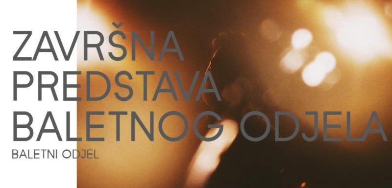 ZAVRÅ NA PREDSTAVA BALETNOG ODJELA -BALETNI ODJEL