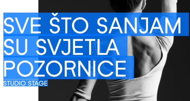 SVE ŠTO SANJAM SU SVJETLA POZORNICE - premijera