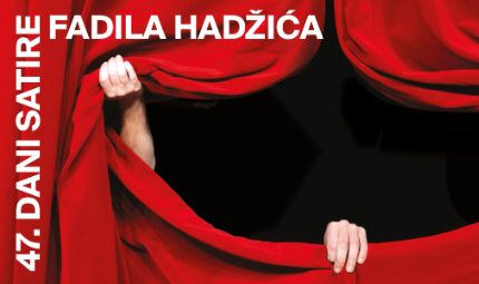 47. Dani satire Fadila Hadžića