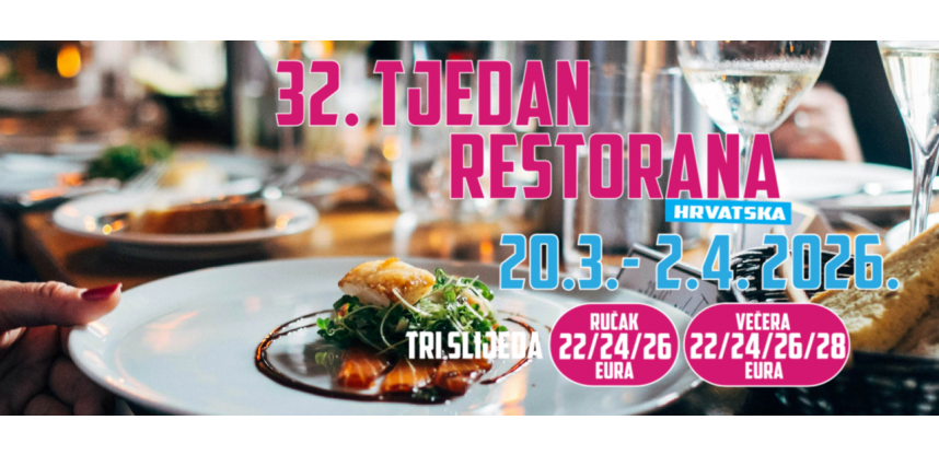 32. TJEDAN RESTORANA HRVATSKA